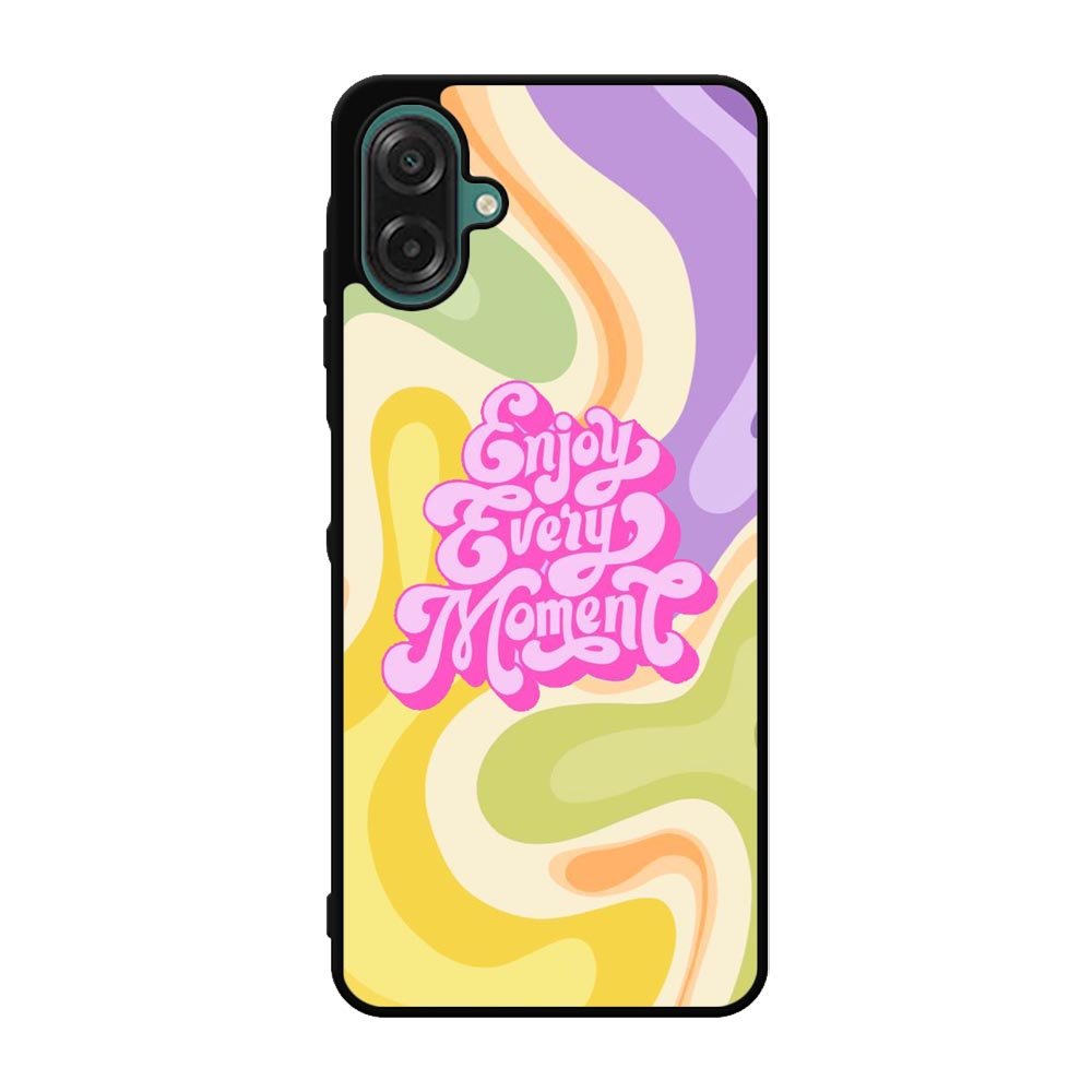 Enjoy every moment Samsung Galaxy A07 Case FE0240