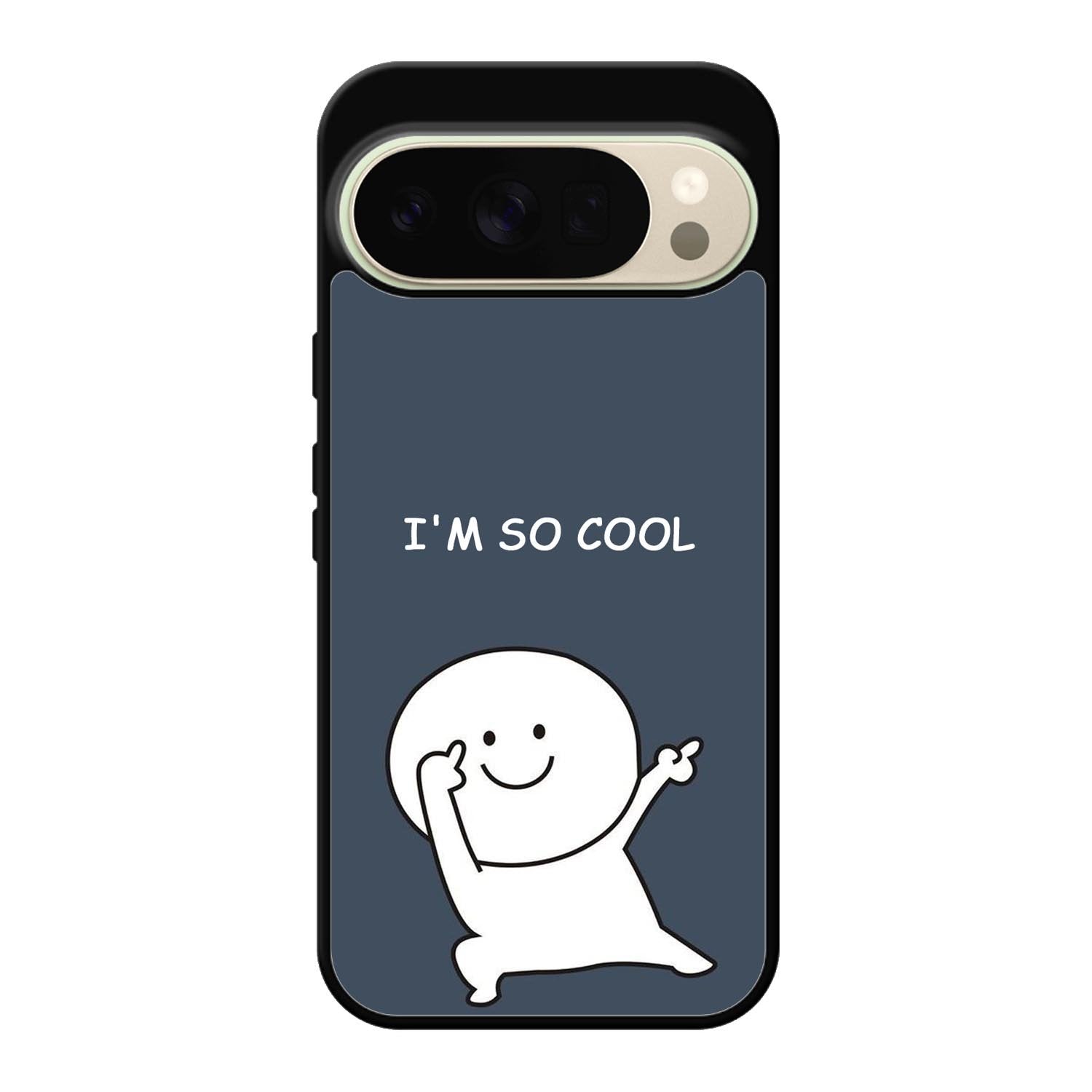 Im so cool Google Pixel 10 Pro XL Case FE0371
