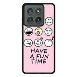 Have a fun time Motorola Moto Edge 2025 Case FE0345