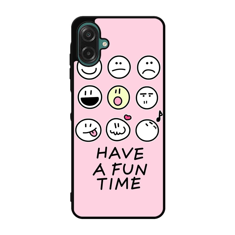 Have a fun time Samsung Galaxy A07 Case FE0345
