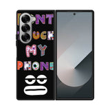 Dont Touch My Phone FE0008 Samsung Galaxy Fold 7 5G Case