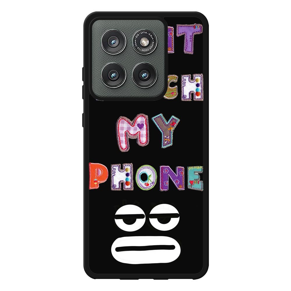 Dont Touch My Phone FMotorola Moto Edge 2025 Case FE0217