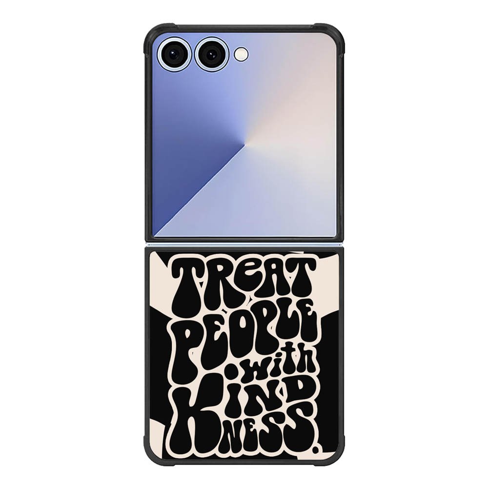 Treat People Quotes FE0031 Samsung Galaxy Flip 7 5G Case