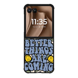 Better Things are Coming FMotorola Moto RAZR Plus 2025 Case FE0097