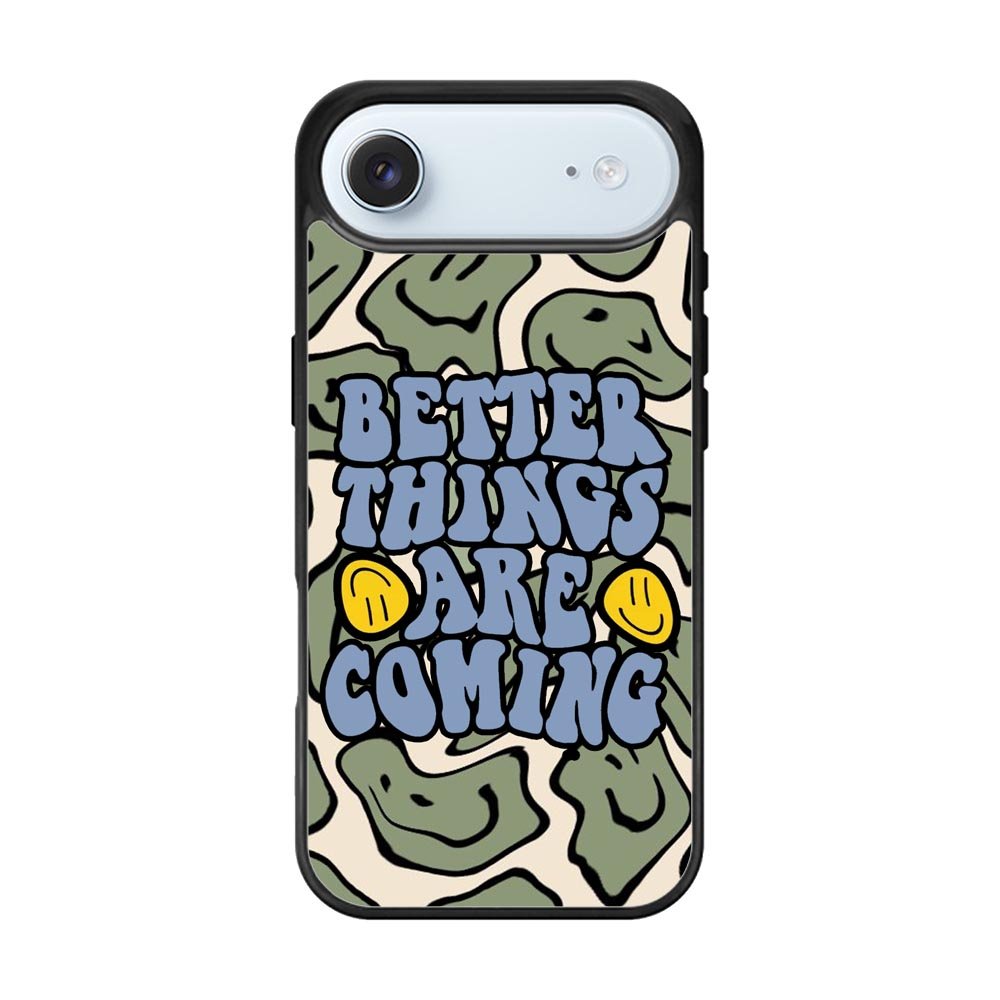 Better Things are Coming FiPhone Air Case FE0097