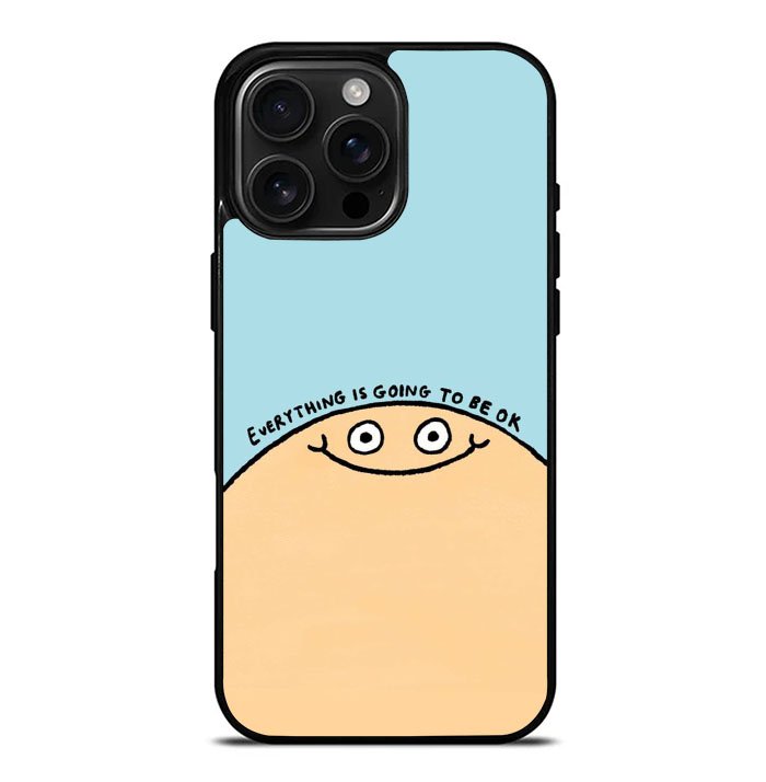 Everything Ok FiPhone 16 Pro Max Case FE0243