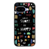 Life Quotes FGoogle Pixel 10A Case FE0403