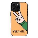 Peace Yeah FiPhone 16 Pro Max Case FE0493