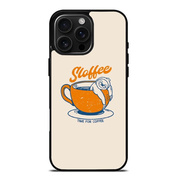 Sloffee Time iPhone 16 Pro Max Case FE0571