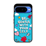 Be Gentle Google Pixel 10 Case FE0063