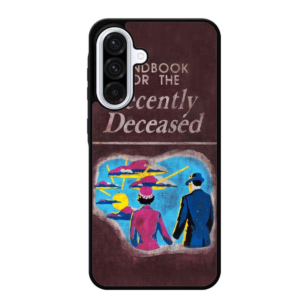 Handbook For The Recently Deceased Samsung Galaxy A56 Case FE8317