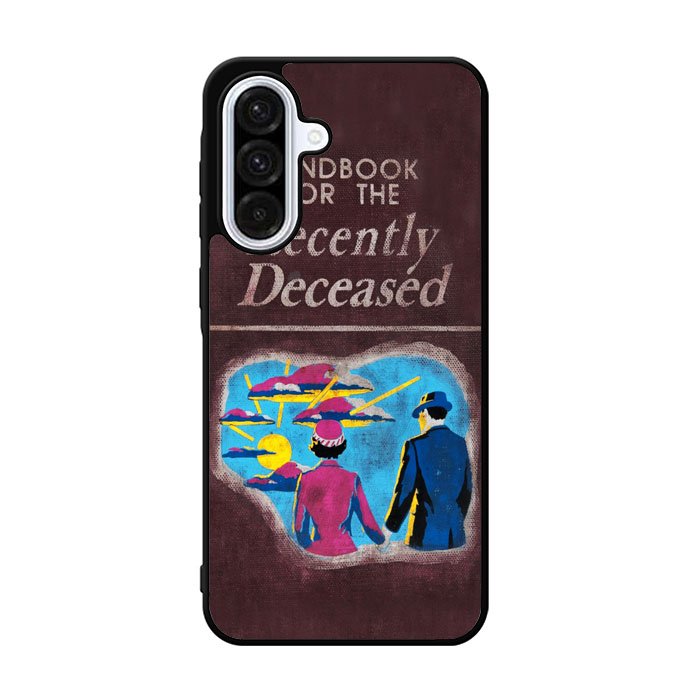 Handbook For The Recently Deceased Samsung Galaxy A36 Case FE0263