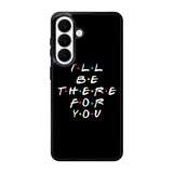 Friends Quotes Z5028 Samsung Galaxy S26 Plus Case