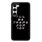 Friends Quotes Z5028 Samsung Galaxy S25 Plus 5G , Samsung Galaxy S25+ 5G Case