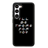 Friends Quotes Z5028 Samsung Galaxy S24 Plus 5G , Samsung Galaxy S24+ 5G Case