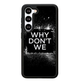 why dont we Logo Z5121 Samsung Galaxy S25 5G Case