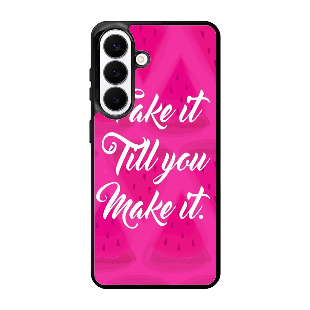 Fake it, Till You Make It X00338 Samsung Galaxy S26 Plus Case