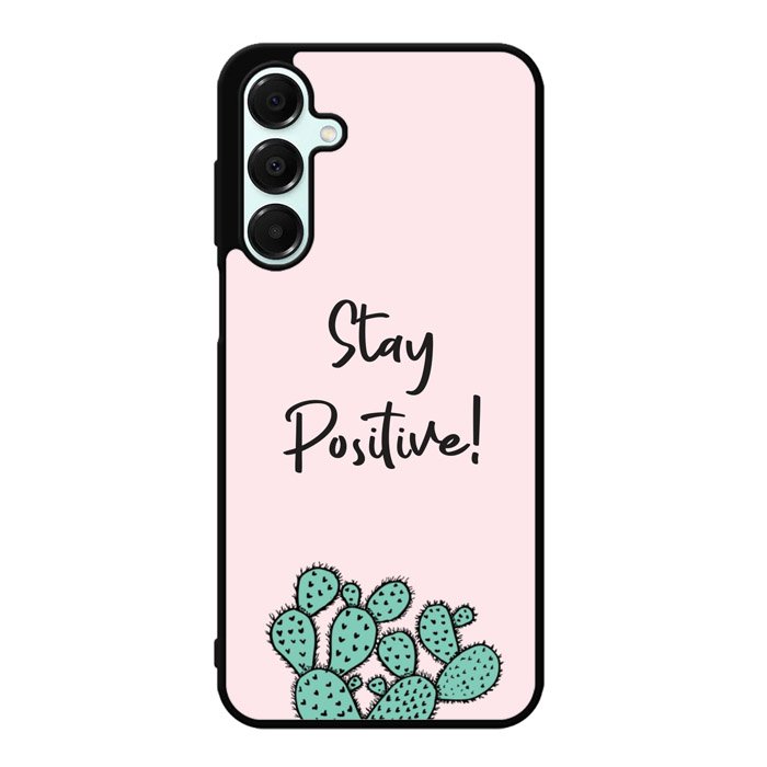Stay Positive X00397 Samsung Galaxy A25 5G Case