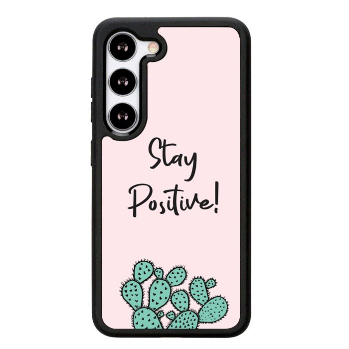 Stay Positive X00397 Samsung Galaxy S24 Plus 5G , Samsung Galaxy S24+ 5G Case