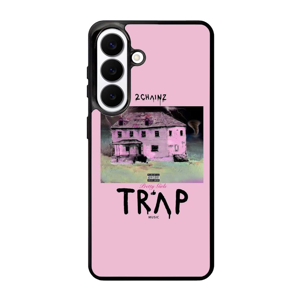 2 Chainz Pretty Girls Like Trap X00406 Samsung Galaxy S26 Case
