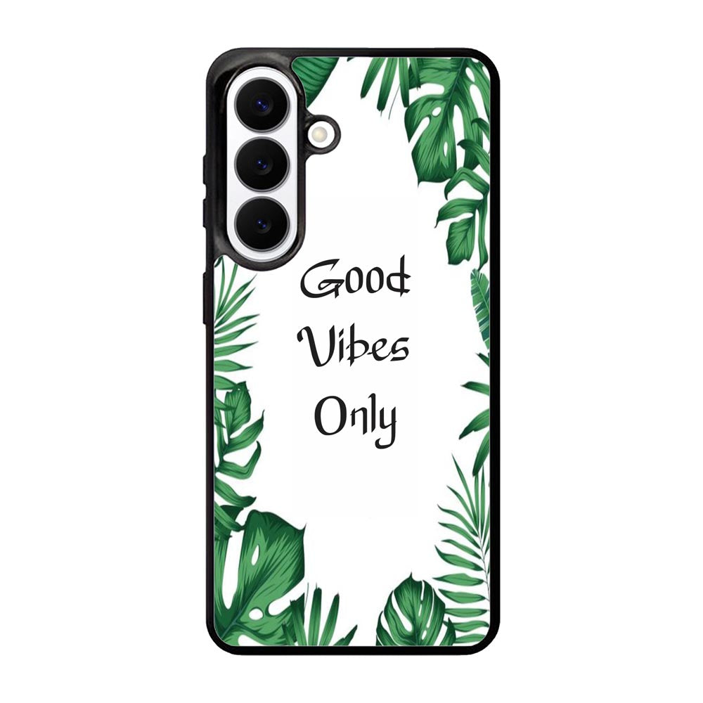 Good vibes only X00455 Samsung Galaxy S26 Case