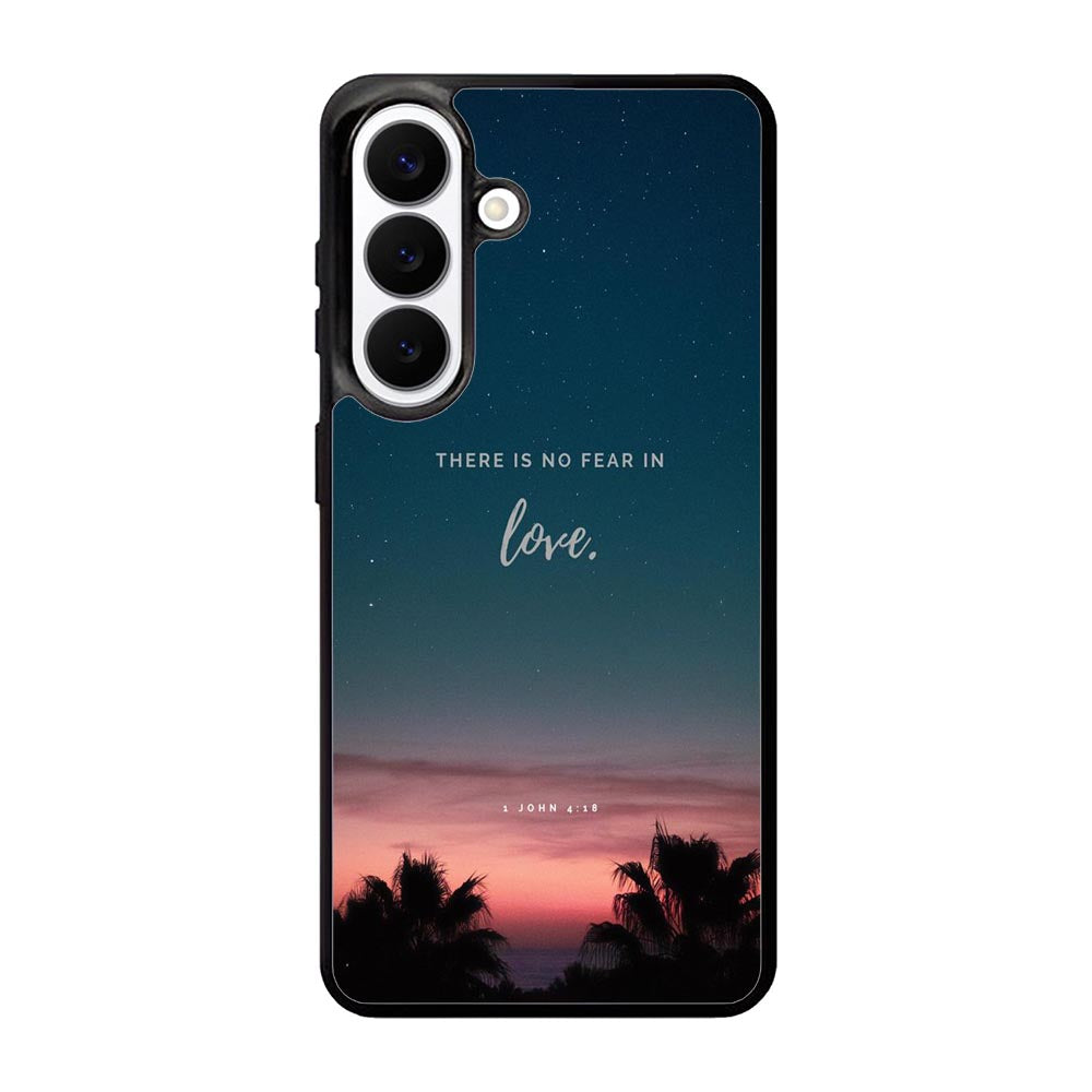 There is no fear in love X00830 Samsung Galaxy S26 Plus Case