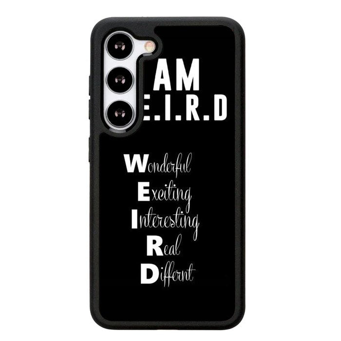 Im Weird Quote X02226 Samsung Galaxy S24 5G Case
