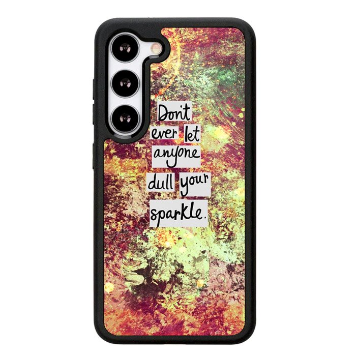 Inspirational Quote sparkle X1218 Samsung Galaxy S24 Plus 5G , Samsung Galaxy S24+ 5G Case