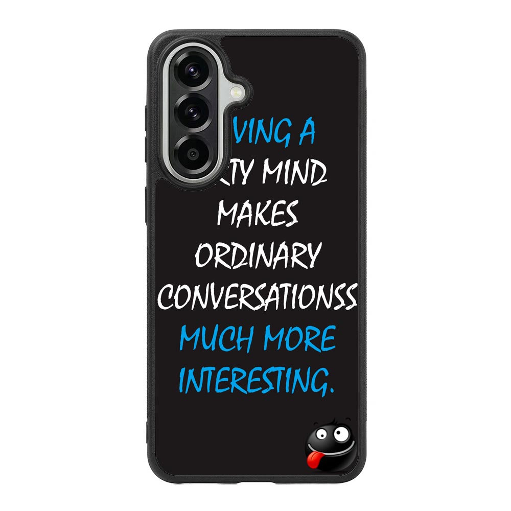 having a dirty mind quotes X3631 Samsung Galaxy A57 Case