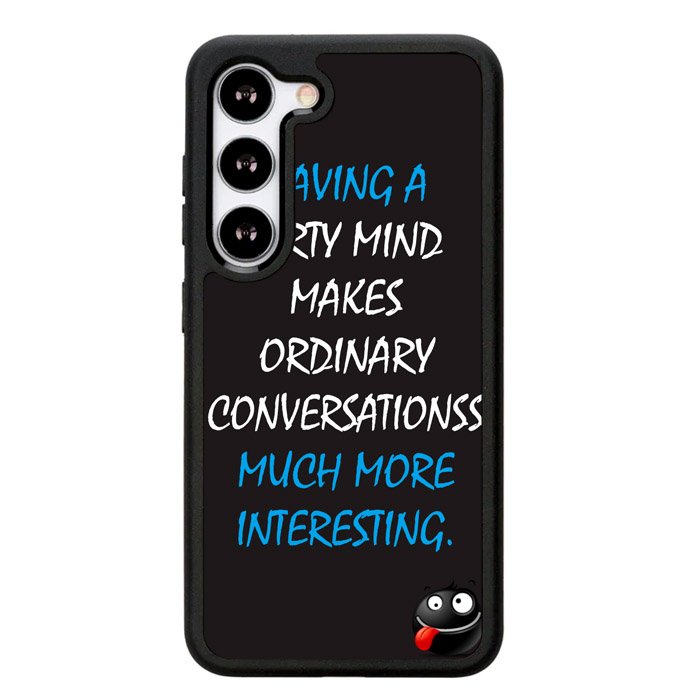 having a dirty mind quotes X3631 Samsung Galaxy S24 Plus 5G , Samsung Galaxy S24+ 5G Case
