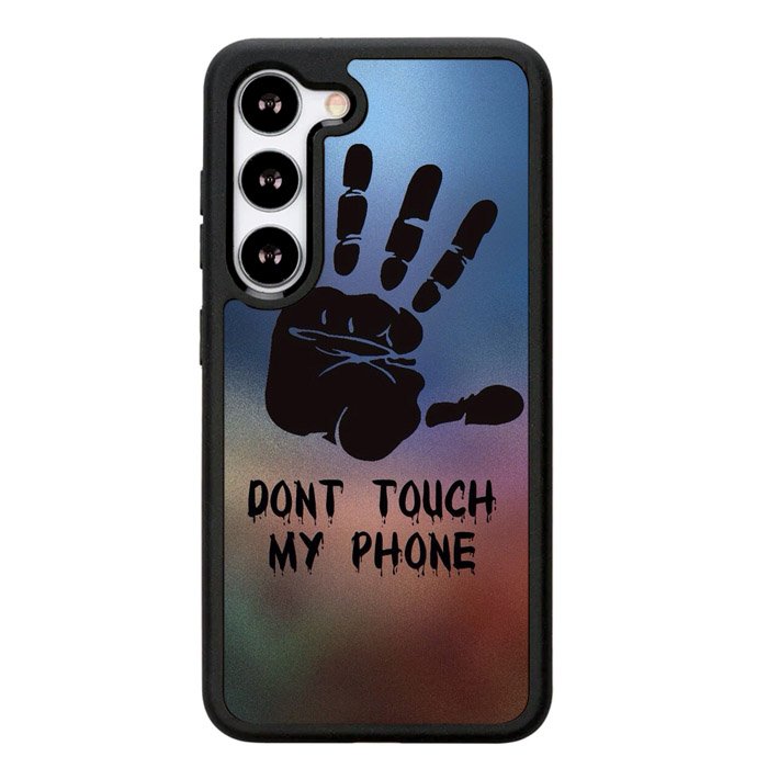 Dont Touch My Phone X4273 Samsung Galaxy S25 5G Case