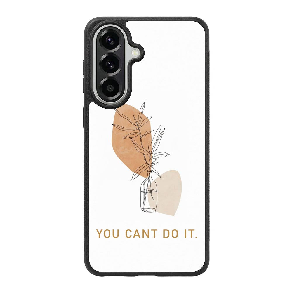 You Cant Do It Samsung Galaxy A37 Case FE0663