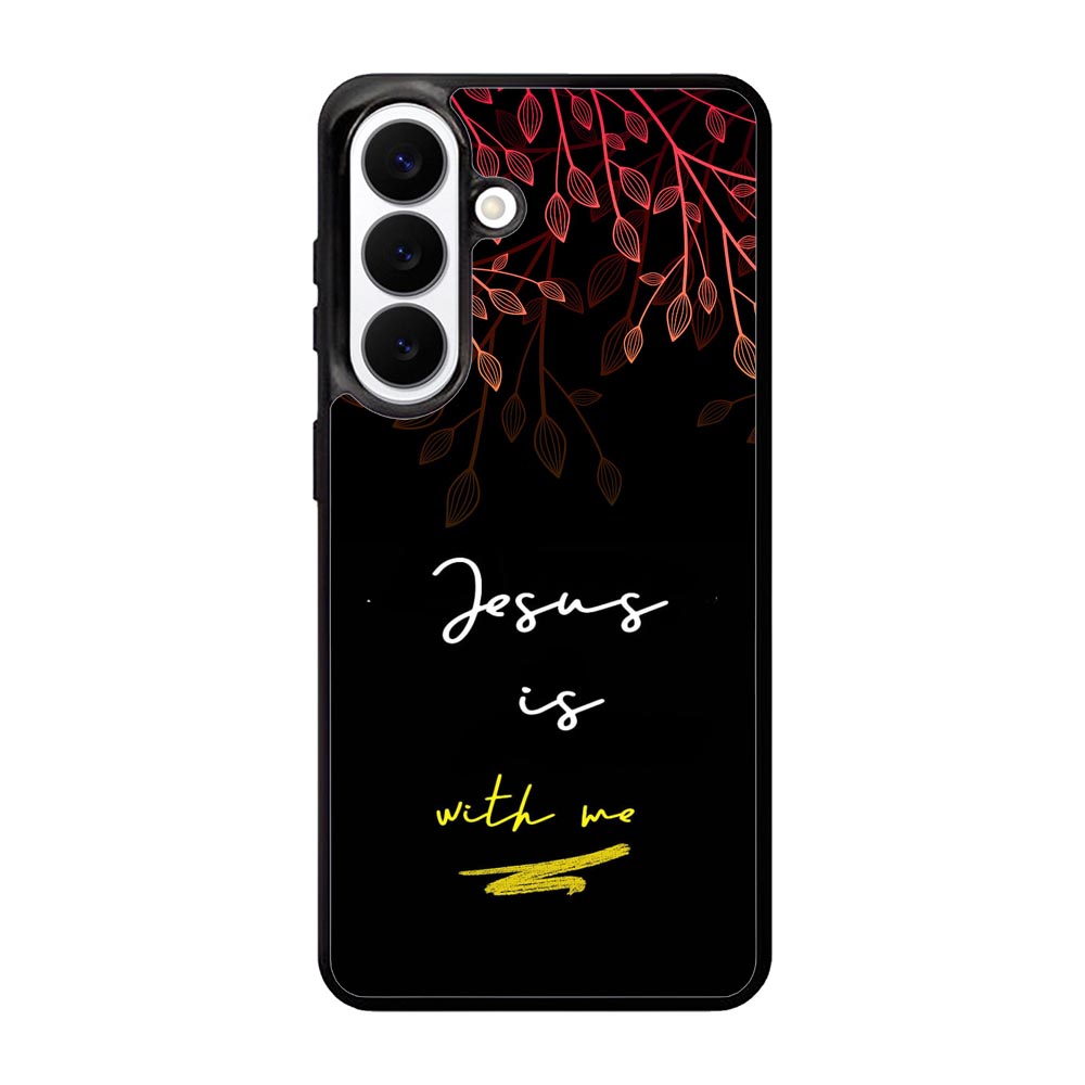 Jesus is with me Samsung Galaxy S26 Plus Case FE0383