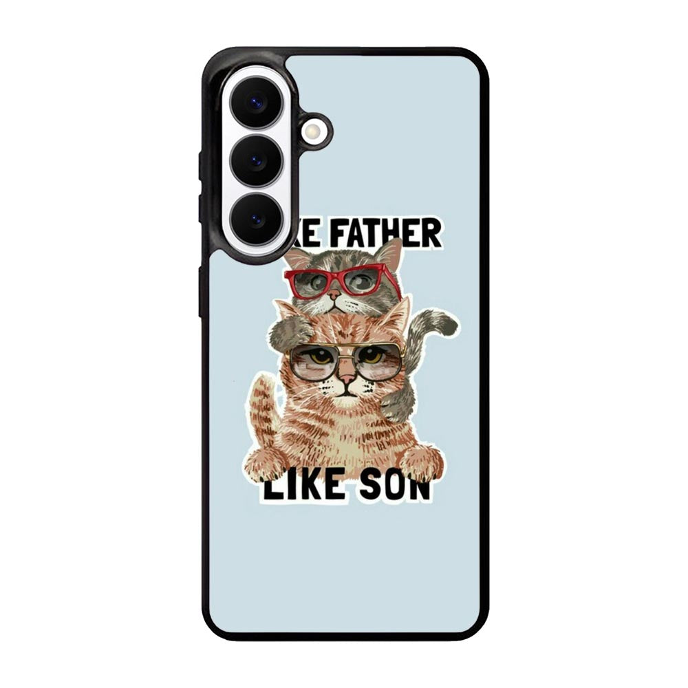 like father like son Samsung Galaxy S26 Case FE0404