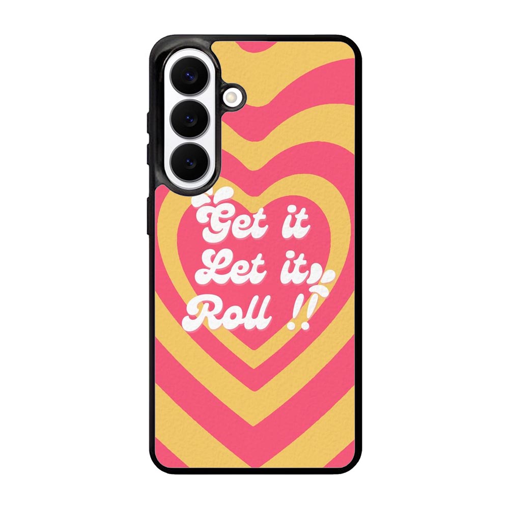 Get it let it Samsung Galaxy S26 Case FE0310