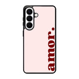 Amor Text FSamsung Galaxy S26 Plus Case FE0030