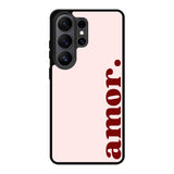 Amor Text FSamsung Galaxy S26 Ultra Case FE0030