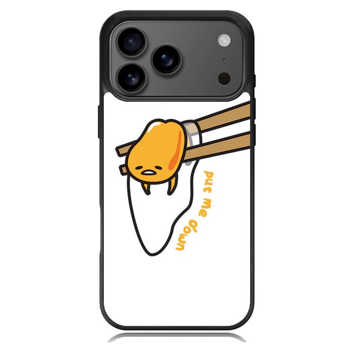 Put Me Down Gudetama iPhone 18 Pro Case DC1543